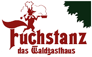 Fuchstanz Waldgasthaus Inh. Fam. Meister